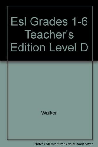 Portada de Esl Grades 1-6 Teacher's Edition Level D
