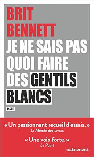 Portada de Je ne sais pas quoi faire des gentils blancs