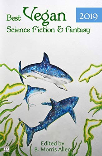 Portada de Best Vegan Science Fiction & Fantasy 2019
