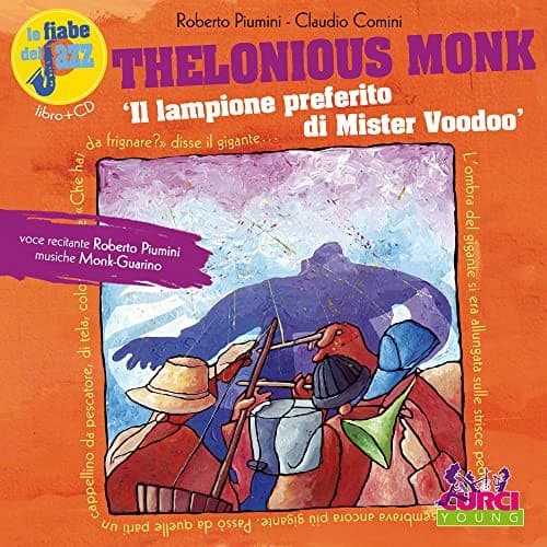 Portada de Thelonious Monk. Il lampione preferito di Mister Woodoo. Con CD Audio