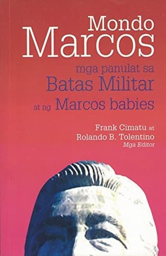 Portada de MONDO MARCOS - MGA PANULAT SA BATAS MILITAR AT NG MARCOS BABIES