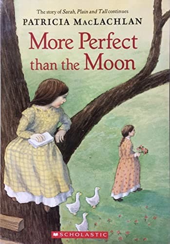 Portada de More Perfect than the Moon (Sarah, Plain and Tall