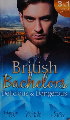Portada de British Bachelors : Delicious and Dangerous