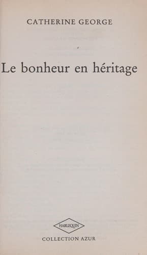 Portada de Le bonheur en héritage : Collection