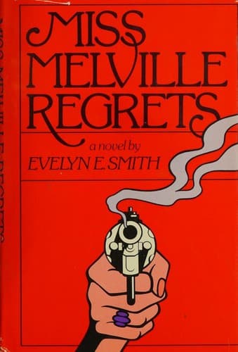 Portada de MISS MELVILLE REGRETS.
