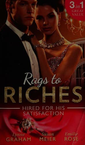 Portada de Rags to Riches : Hired for His Satisfaction