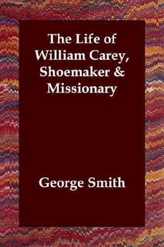 Portada de The Life of William Carey, Shoemaker & Missionary