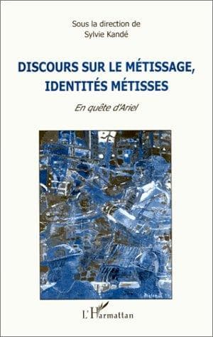 Portada de Discours sur le métissage, identités métisses