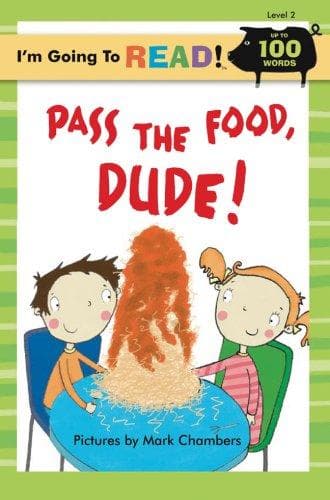 Portada de I'm Going to Read (Level 2): Pass the Food, Dude! (I'm Going to Read Series)