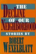 Portada de The decline of our neighborhood