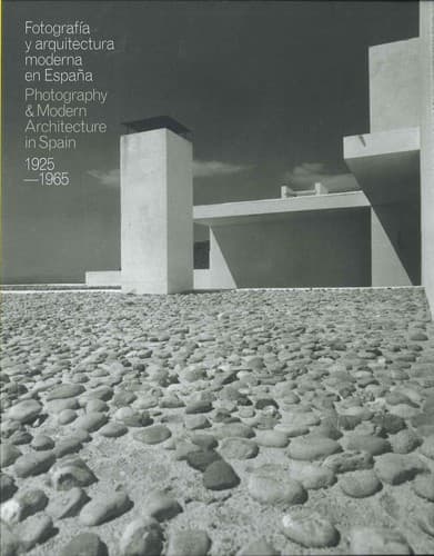Portada de Fotografía y arquitectura moderna en España, 1925-1965