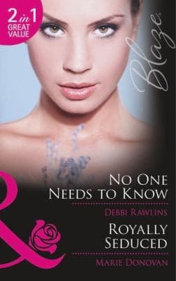 Portada de No One Needs to Know / Royally Seduced