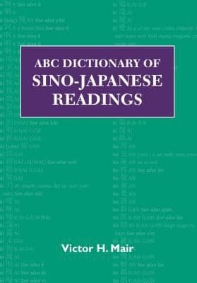 Portada de ABC Dictionary of SinoJapanese Readings
            
                ABC Chinese Dictionary