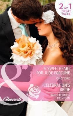 Portada de A Sweetheart for Jude Fortune  Celebrations Bride