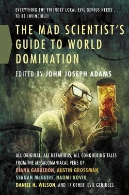 Portada de The Mad Scientists Guide to World Domination