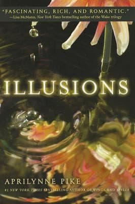 Portada de Illusions
            
                Aprilynne Pike Quality