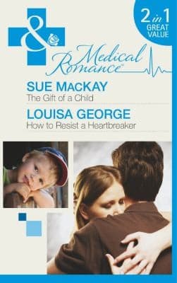 Portada de The Gift of a Child / How to Resist a Heartbreaker
