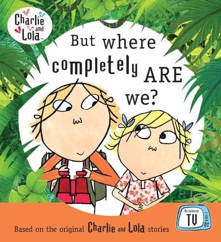 Portada de But Where Completely are We? (Charlie and Lola)