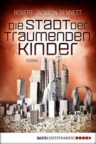 Portada de Die Stadt der träumenden Kinder: Roman (Die göttlichen Städte 3) (German Edition)