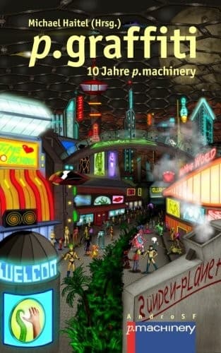 Portada de p.graffiti: 10 Jahre p.machinery (German Edition)