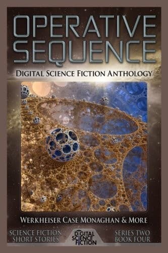 Portada de Operative Sequence: Digital Science Fiction Anthology (Digital Science Fiction Short Stories Series Two) (Volume 4)