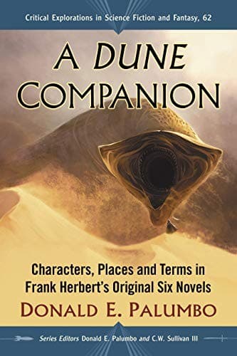 Portada de A Dune Companion: Characters, Places and Terms in Frank Herbert's Original Six Novels (Critical Explorations in Science Fiction and Fantasy Book 62)