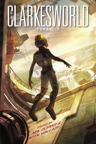 Portada de Clarkesworld: Year Six