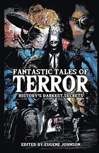 Portada de Fantastic Tales of Terror: History's Darkest Secrets