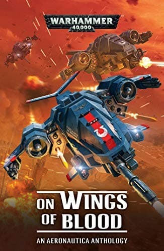 Portada de On Wings of Blood: An Aeronautica Anthology (Warhammer 40,000)