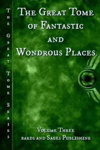 Portada de The Great Tome of Fantastic and Wondrous Places