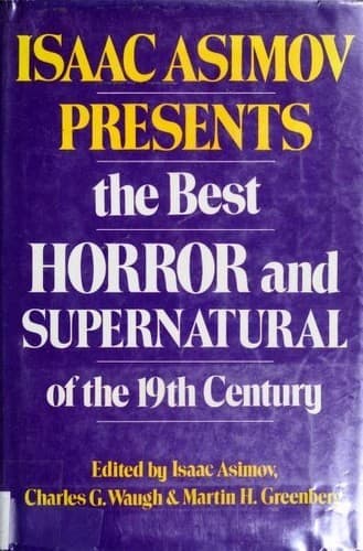 Portada de Isaac Asimov Presents the Best Horror and Supernatural of the 19th Century