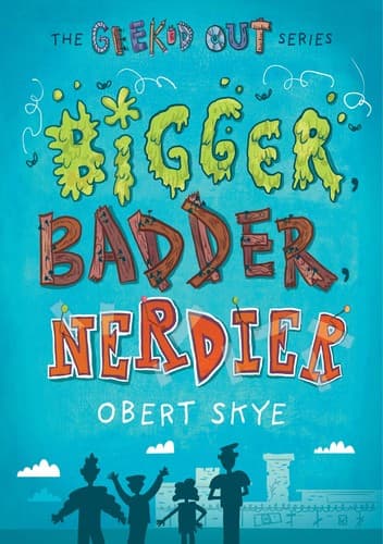Portada de Bigger, Badder, Nerdier