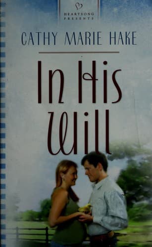 Portada de In His Will (Heartsong Presents #718)